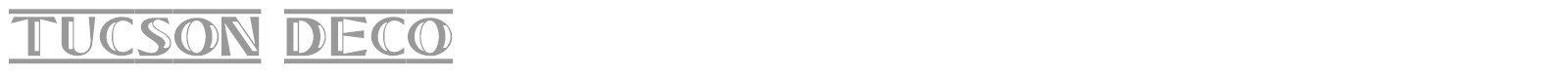 Tucson Deco font preview